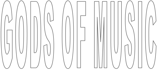GODS OF MUSIC
