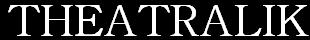 THEATRALIK